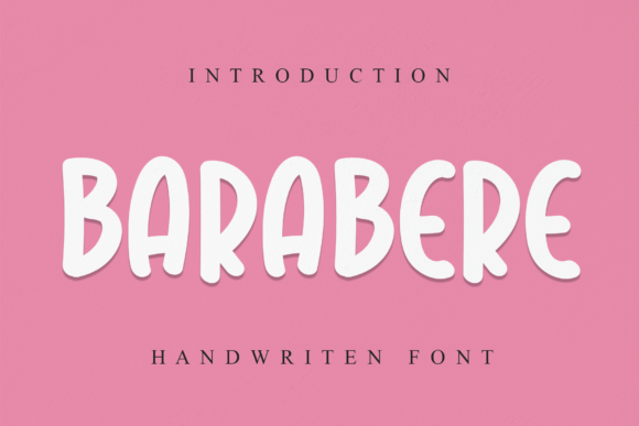 Barabere: The Handwritten Font That Boosts Campaign Clarity