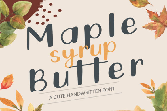 Maple Butter: A Handwritten Font for Digital Design