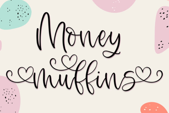 Money Muffins: A Script Font for Editorial Design